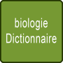 icon biologie Dictionnaire (dicionário de biologia)