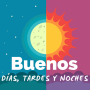 icon Buenos días, tardes y noches (Bom dia, tarde e noite)