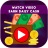 icon Watch Video and Earn MoneyDaily Real Cash App 2021(Diariamente Assista ao vídeo e ganhe dinheiro
) 1.0