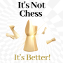 icon It's Not Chess. It's Better! (Não é xadrez. É melhor!)