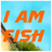 icon i am fish(Eu sou Guia de peixes
) 1.0