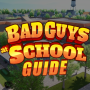 icon Bad Guys At School Game Guide(Mau na escola Guia de jogo
)