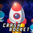 icon Crash Rocket(Crash Rocket - Mobile
) 1.0.0