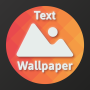 icon Wallext: Text Wallpaper BG