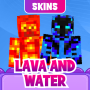 icon Lava And Water Skin for Minecraft(Lava e Water Skin para Minecraft
)